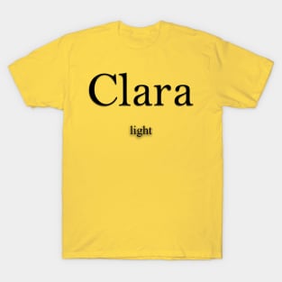 Clara Name meaning T-Shirt